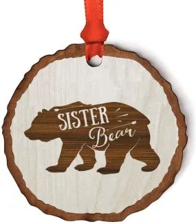 Andaz Press Real Wood Rustic Christmas Ornament, Engraved Wood Slab, Sister Bear