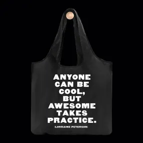 Anyone Can Be Cool Quotable Bag