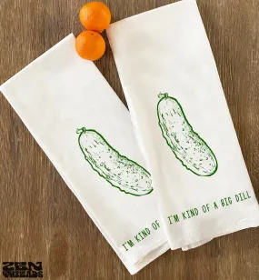 Kind of a Big DILL 28x33 Large Multi-Purpose Flour Sack Kitchen Bar Towel Renewable Natural Cotton tea towel gift funny tea towel