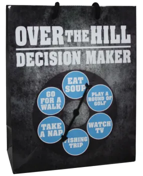 Over the Hill Decision Maker....Spinner Gift Bag