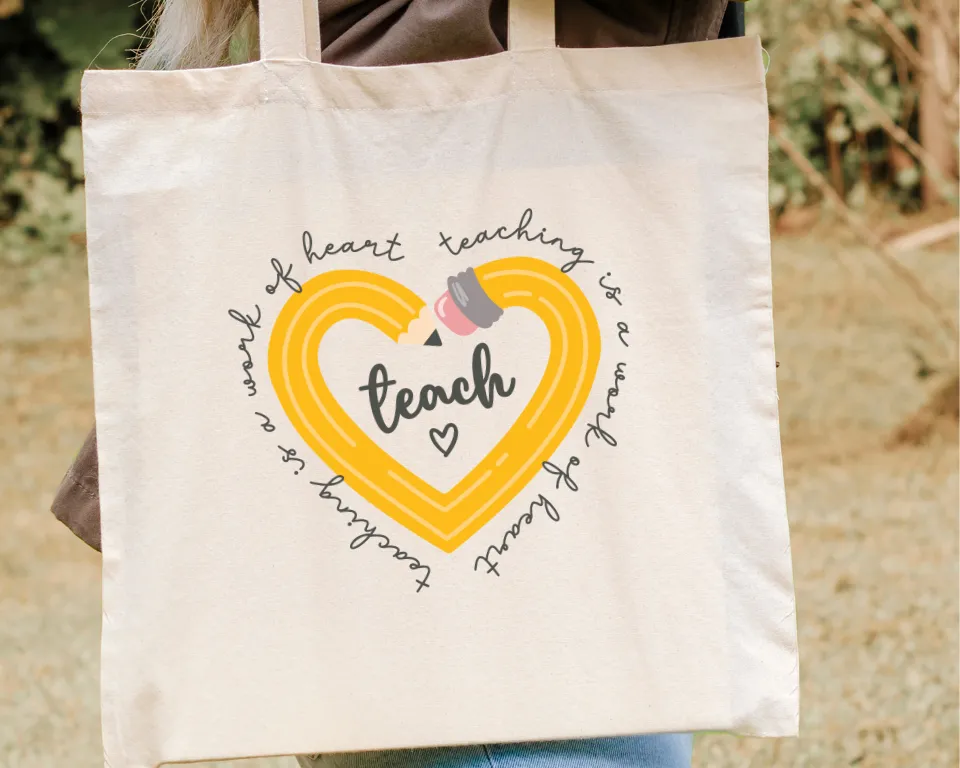 Teaching is a Work of Heart, Tote