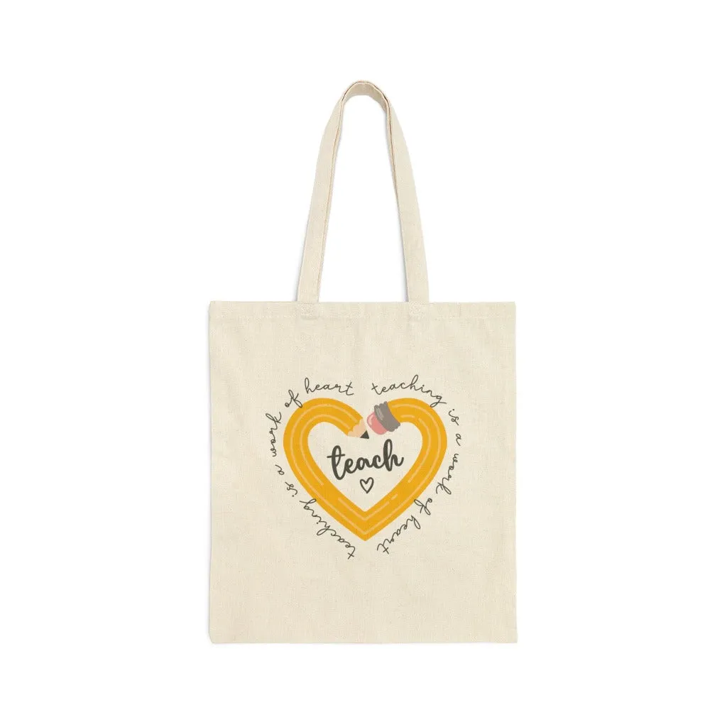 Teaching is a Work of Heart, Tote